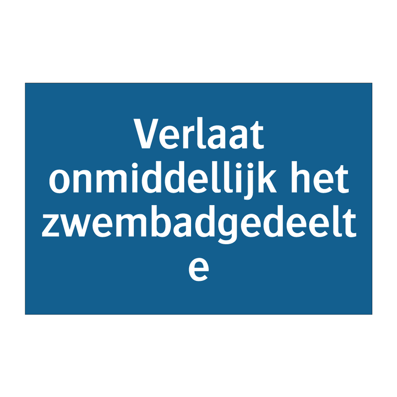 Verlaat onmiddellijk het zwembadgedeelte & Verlaat onmiddellijk het zwembadgedeelte