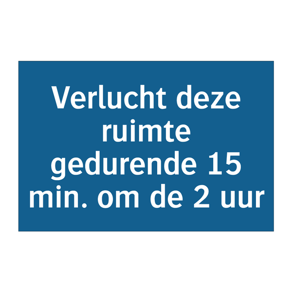 Verlucht deze ruimte gedurende 15 min. om de 2 uur