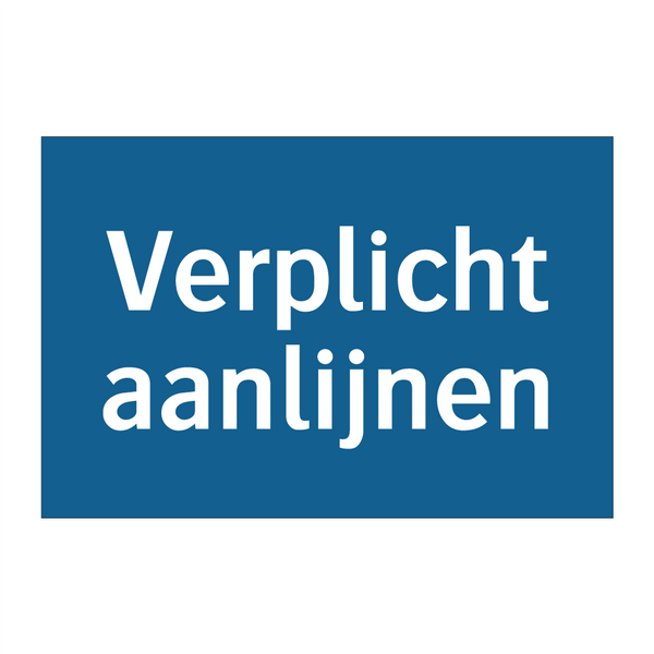 Verplicht aanlijnen & Verplicht aanlijnen & Verplicht aanlijnen & Verplicht aanlijnen