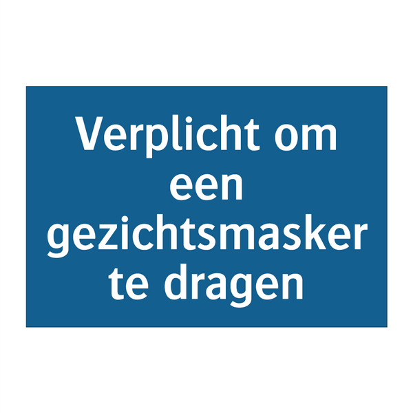 Verplicht om een gezichtsmasker te dragen & Verplicht om een gezichtsmasker te dragen