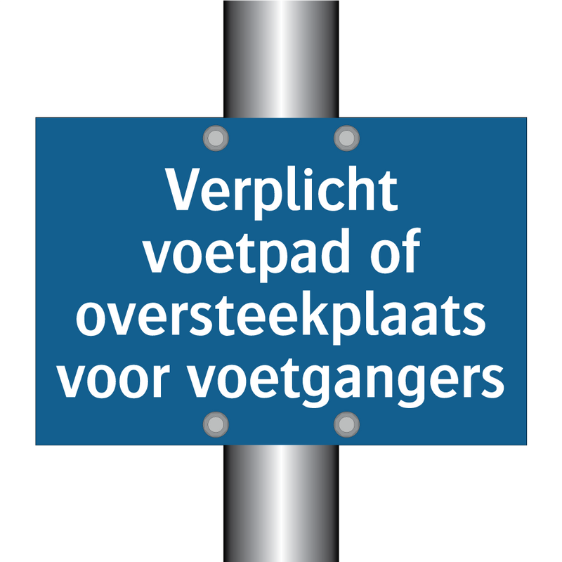 Verplicht voetpad of oversteekplaats voor voetgangers