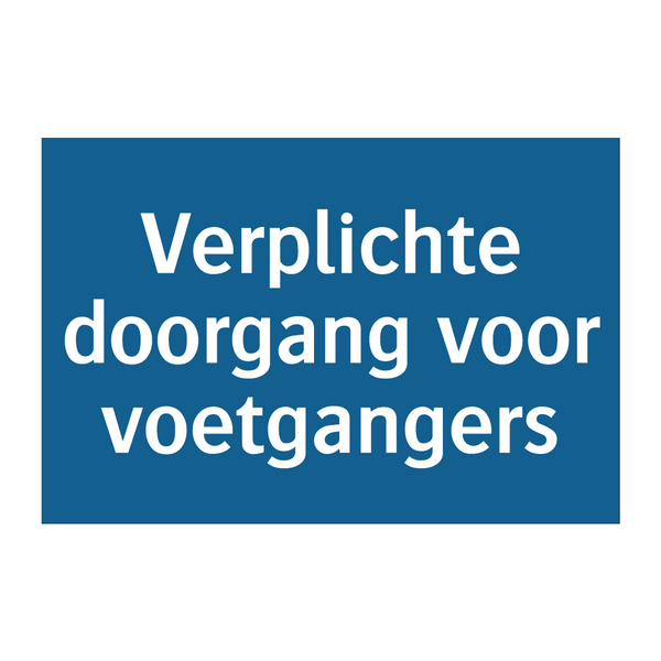 Verplichte doorgang voor voetgangers & Verplichte doorgang voor voetgangers