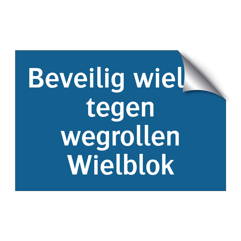 Beveilig wielen tegen wegrollen Wielblok & Beveilig wielen tegen wegrollen Wielblok