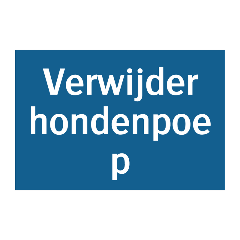 Verwijder hondenpoep & Verwijder hondenpoep & Verwijder hondenpoep & Verwijder hondenpoep