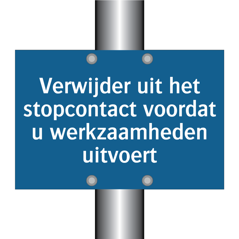 Verwijder uit het stopcontact voordat u werkzaamheden uitvoert