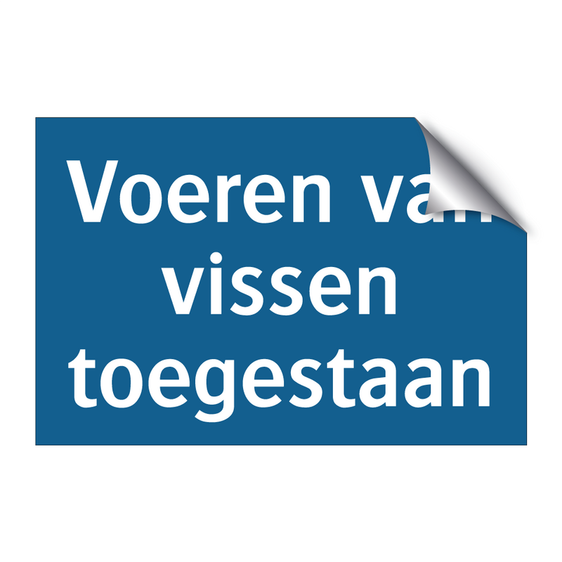 Voeren van vissen toegestaan & Voeren van vissen toegestaan & Voeren van vissen toegestaan