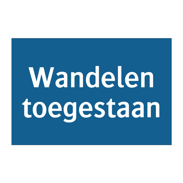 Wandelen toegestaan & Wandelen toegestaan & Wandelen toegestaan & Wandelen toegestaan