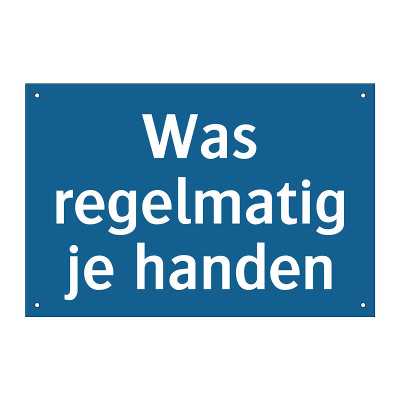 Was regelmatig je handen & Was regelmatig je handen & Was regelmatig je handen