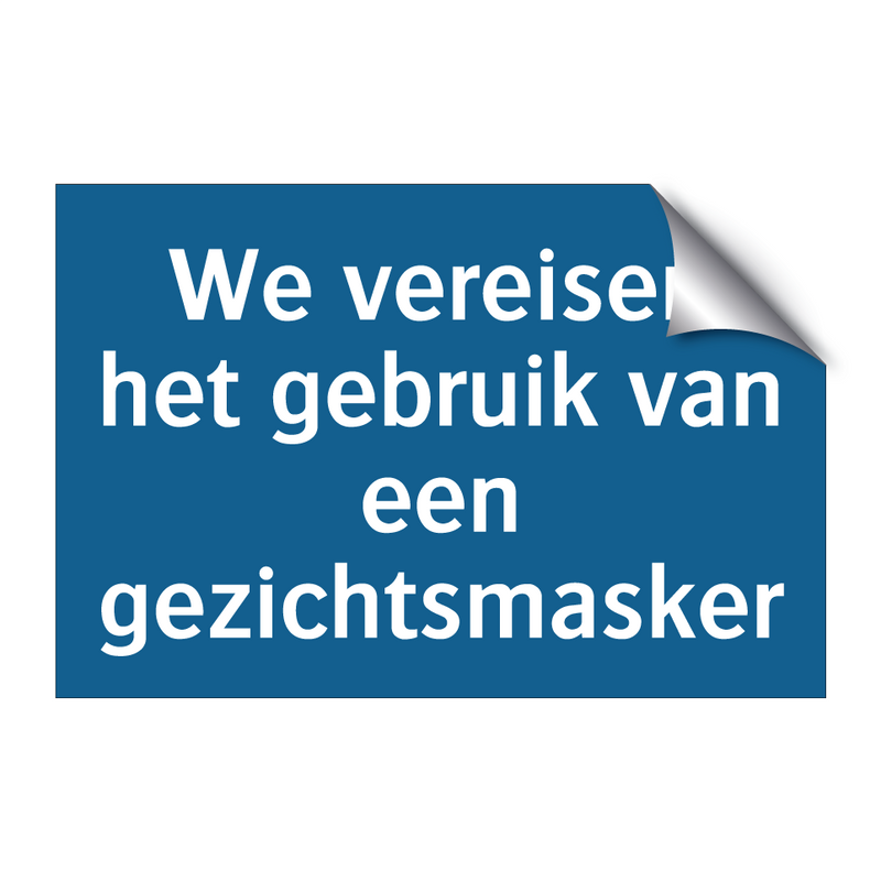 We vereisen het gebruik van een gezichtsmasker & We vereisen het gebruik van een gezichtsmasker