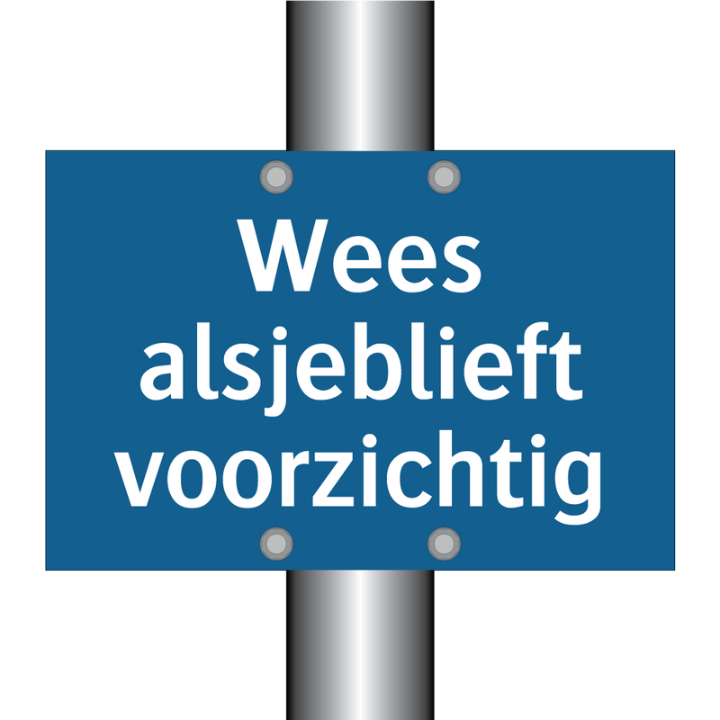 Wees alsjeblieft voorzichtig & Wees alsjeblieft voorzichtig & Wees alsjeblieft voorzichtig