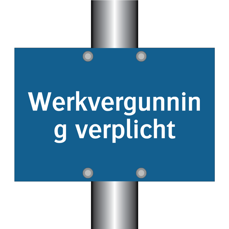 Werkvergunning verplicht & Werkvergunning verplicht & Werkvergunning verplicht