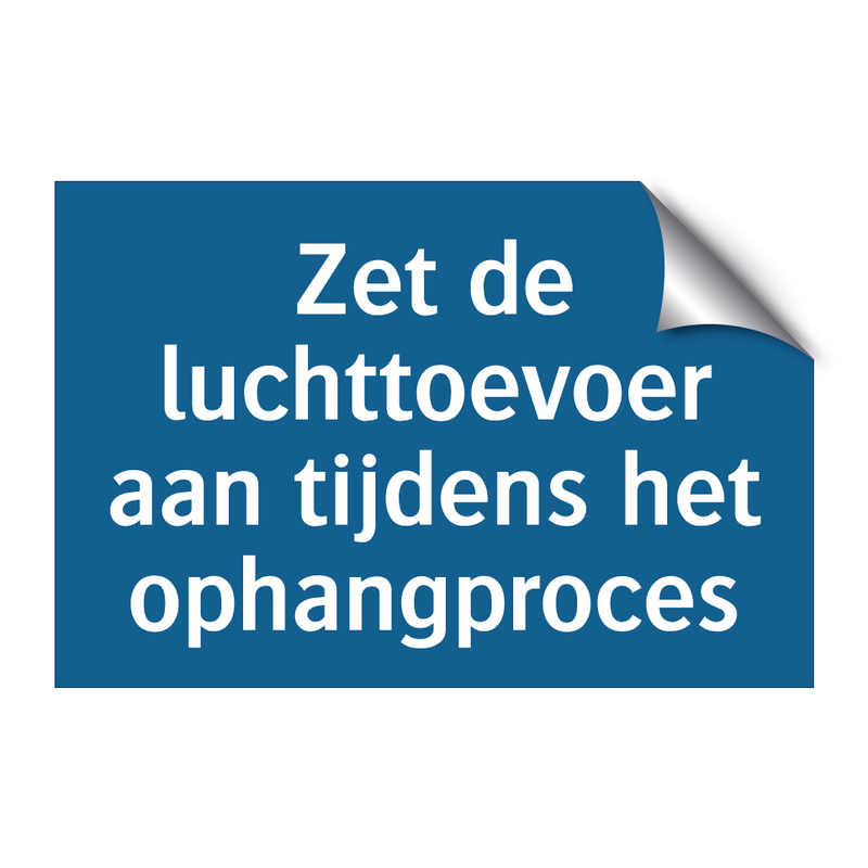 Zet de luchttoevoer aan tijdens het ophangproces & Zet de luchttoevoer aan tijdens het ophangproces