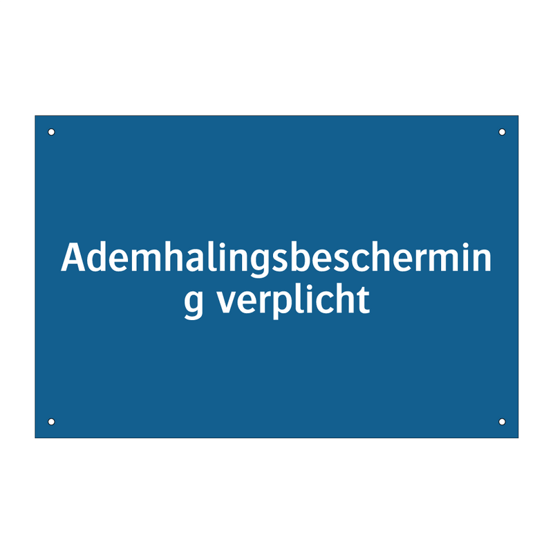 Ademhalingsbescherming verplicht & Ademhalingsbescherming verplicht