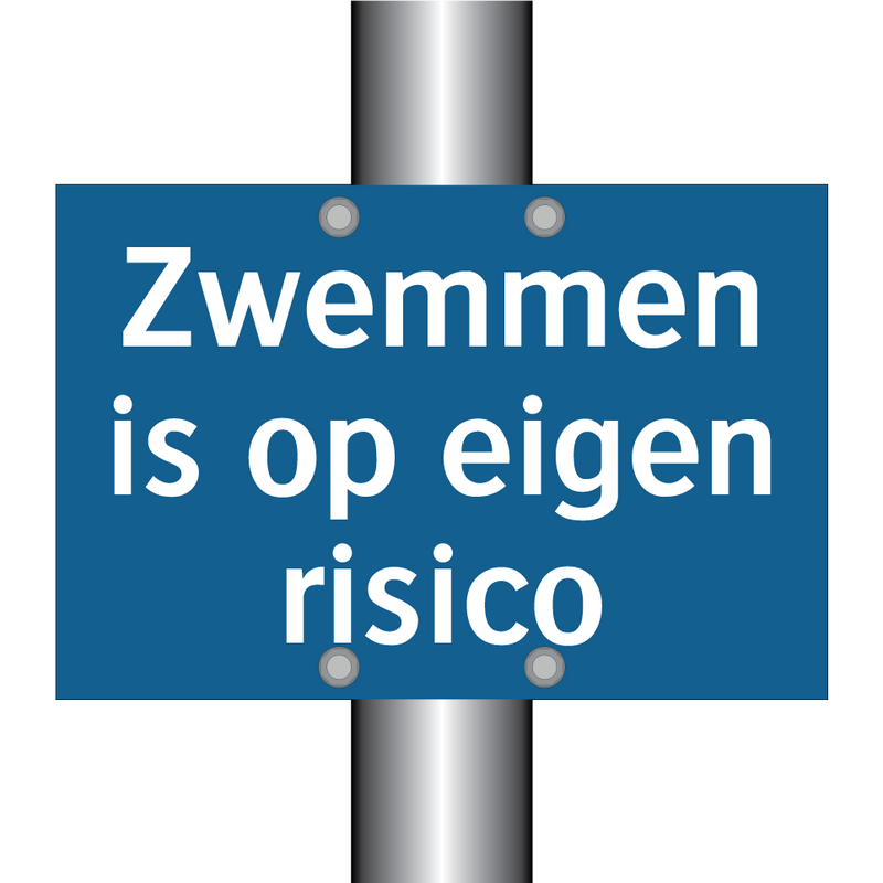 Zwemmen is op eigen risico & Zwemmen is op eigen risico & Zwemmen is op eigen risico