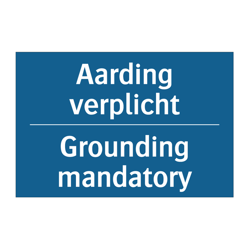 Aarding verplicht - Grounding mandatory & Aarding verplicht - Grounding mandatory