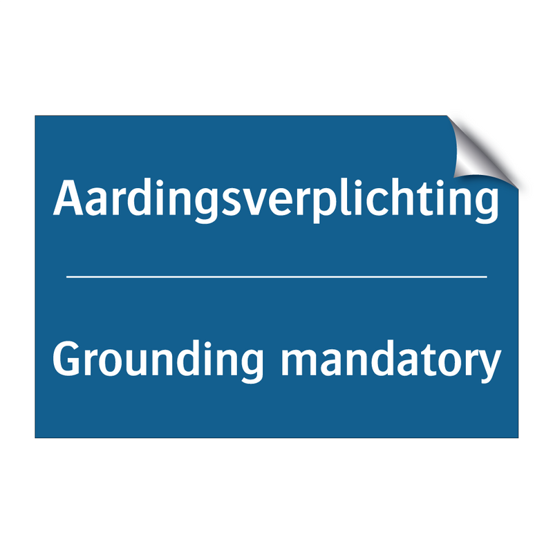 Aardingsverplichting - Grounding mandatory & Aardingsverplichting - Grounding mandatory