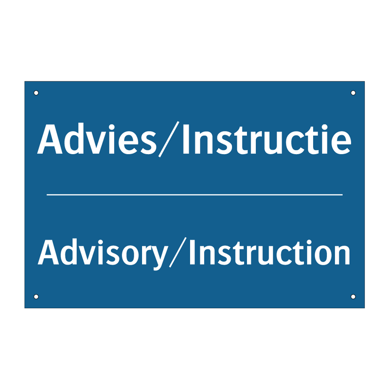 Advies/Instructie - Advisory/Instruction & Advies/Instructie - Advisory/Instruction