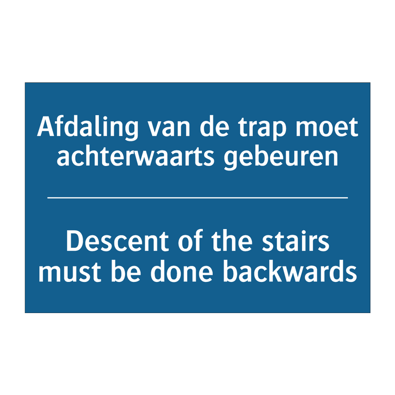 Afdaling van de trap moet achterwaarts /.../ - Descent of the stairs must be /.../