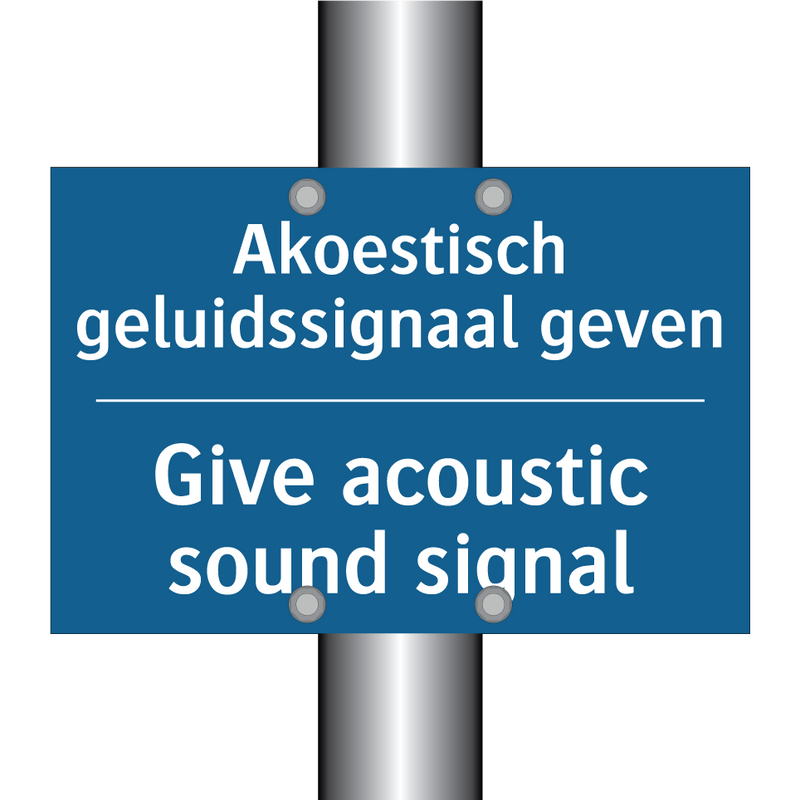 Akoestisch geluidssignaal geven /.../ - Give acoustic sound signal