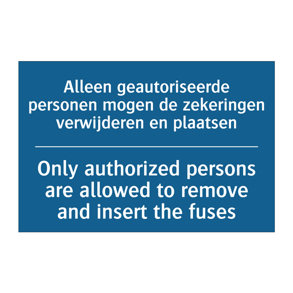 Alleen geautoriseerde personen /.../ - Only authorized persons are allowed /.../