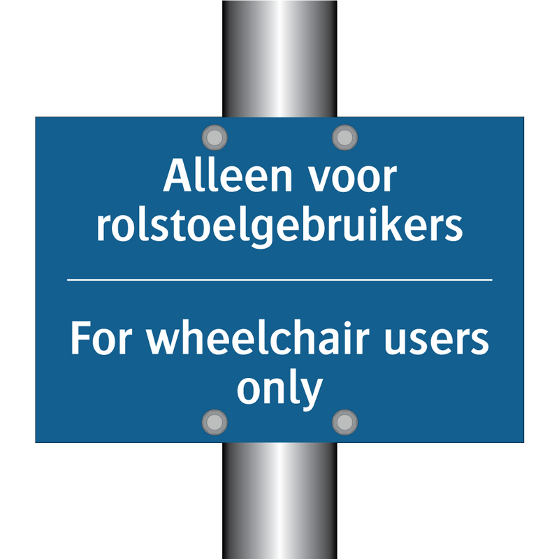 Alleen voor rolstoelgebruikers - For wheelchair users only