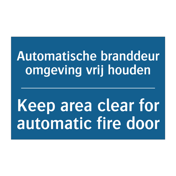 Automatische branddeur omgeving /.../ - Keep area clear for automatic /.../