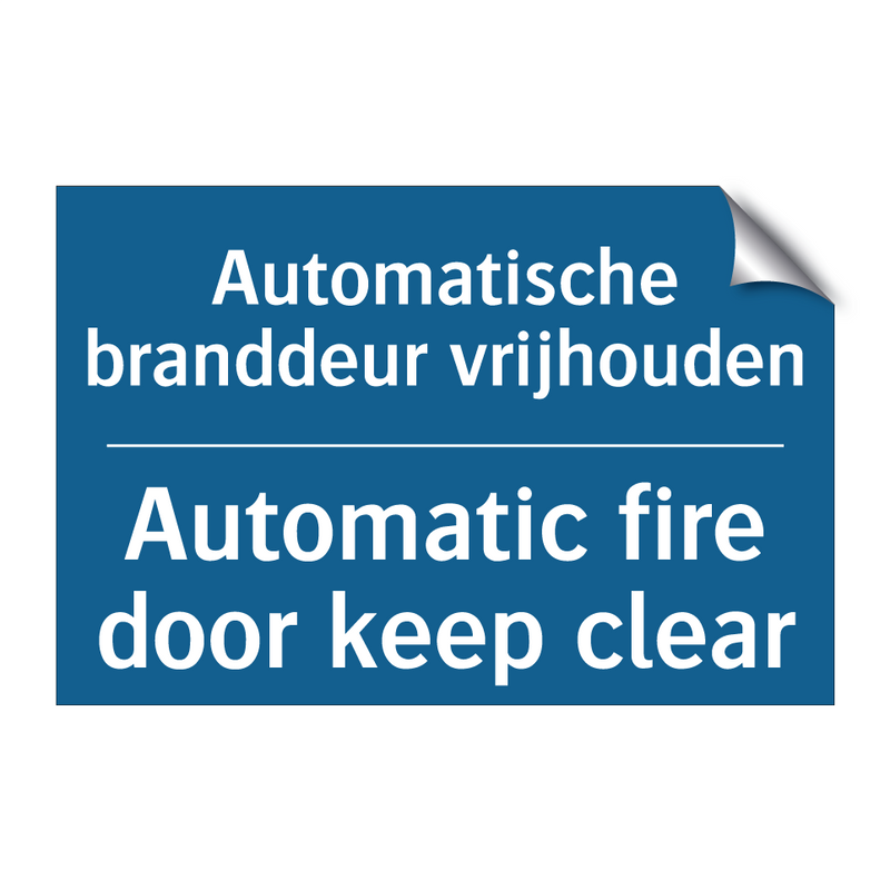 Automatische branddeur vrijhouden /.../ - Automatic fire door keep clear