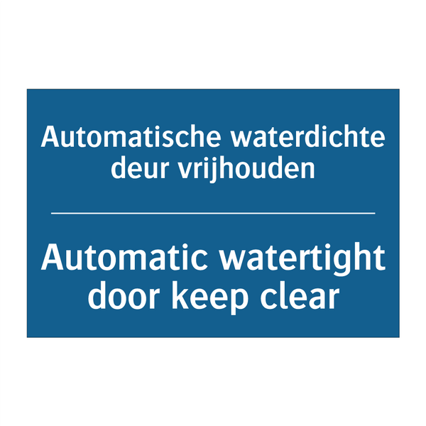 Automatische waterdichte deur /.../ - Automatic watertight door keep /.../