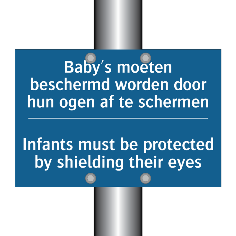 Baby's moeten beschermd worden /.../ - Infants must be protected by shielding /.../