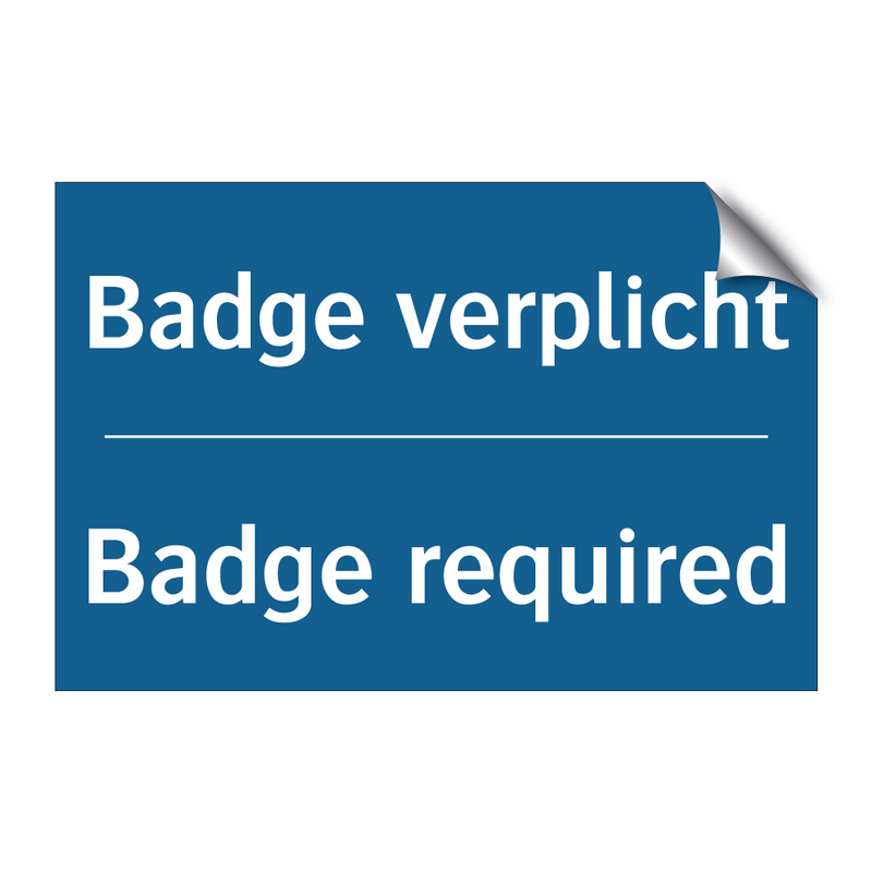 Badge verplicht - Badge required & Badge verplicht - Badge required