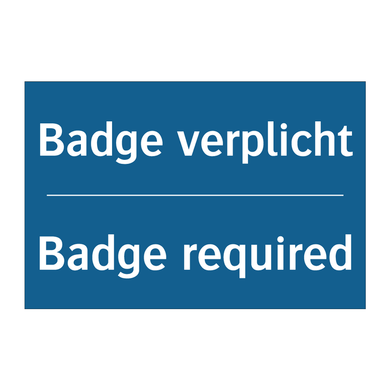 Badge verplicht - Badge required & Badge verplicht - Badge required