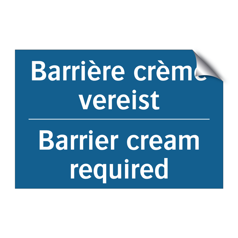 Barrière crème vereist - Barrier cream required