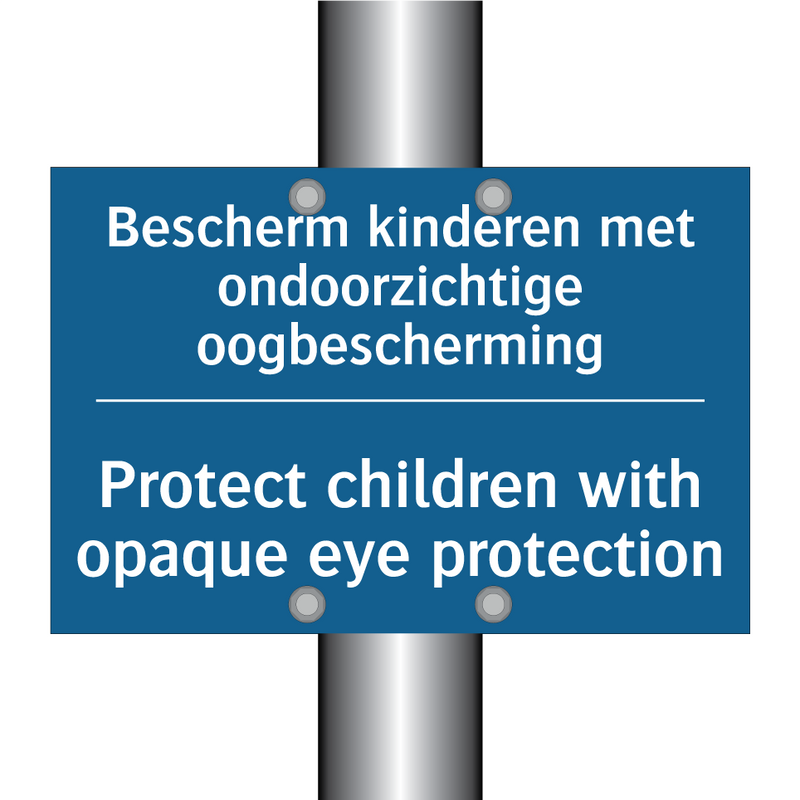 Bescherm kinderen met ondoorzichtige /.../ - Protect children with opaque eye /.../