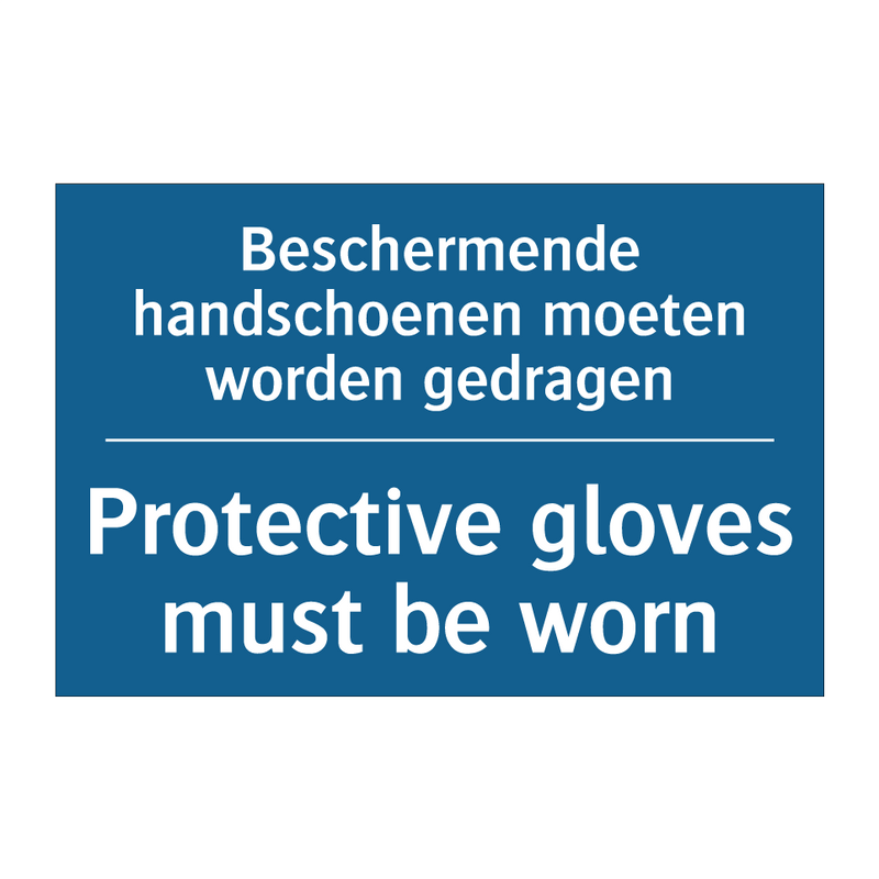 Beschermende handschoenen moeten /.../ - Protective gloves must be worn