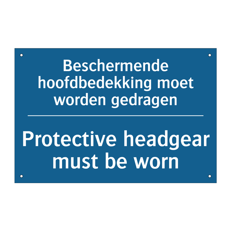 Beschermende hoofdbedekking moet /.../ - Protective headgear must be worn /.../