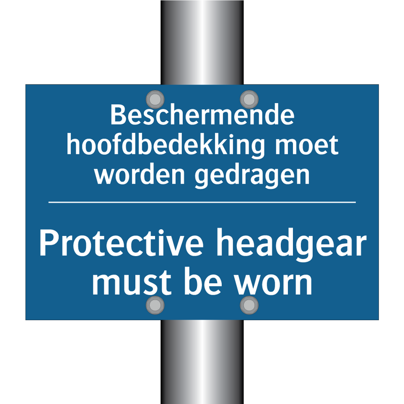 Beschermende hoofdbedekking moet /.../ - Protective headgear must be worn /.../