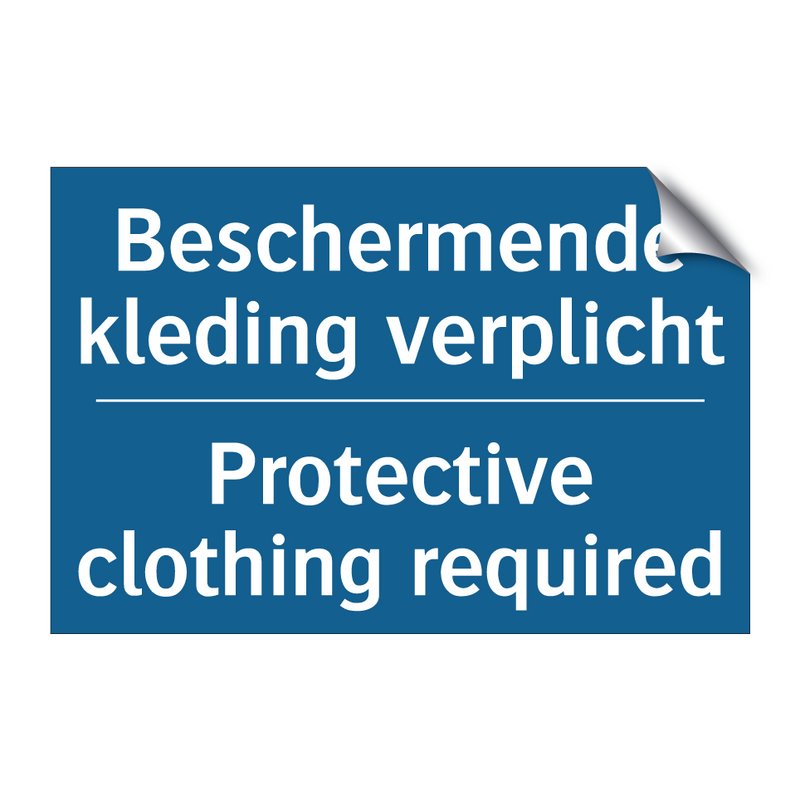 Beschermende kleding verplicht - Protective clothing required