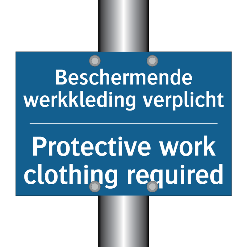 Beschermende werkkleding verplicht /.../ - Protective work clothing required /.../