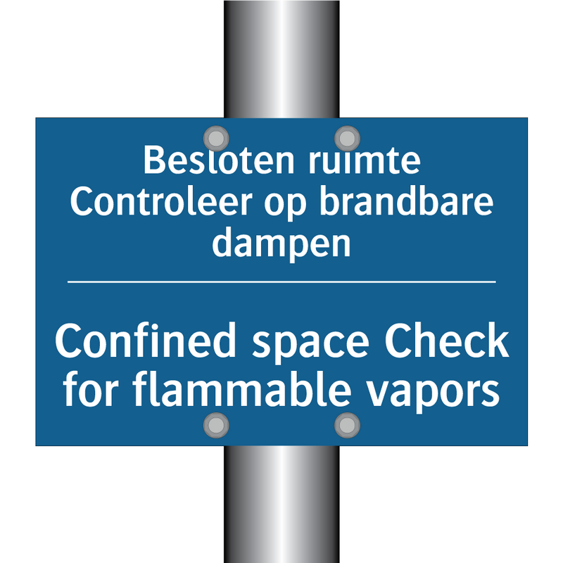 Besloten ruimte Controleer op /.../ - Confined space Check for flammable /.../