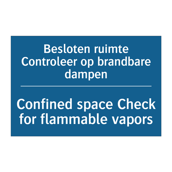 Besloten ruimte Controleer op /.../ - Confined space Check for flammable /.../