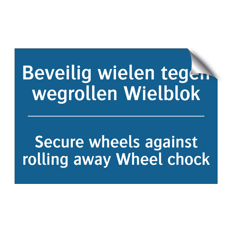 Beveilig wielen tegen wegrollen /.../ - Secure wheels against rolling /.../