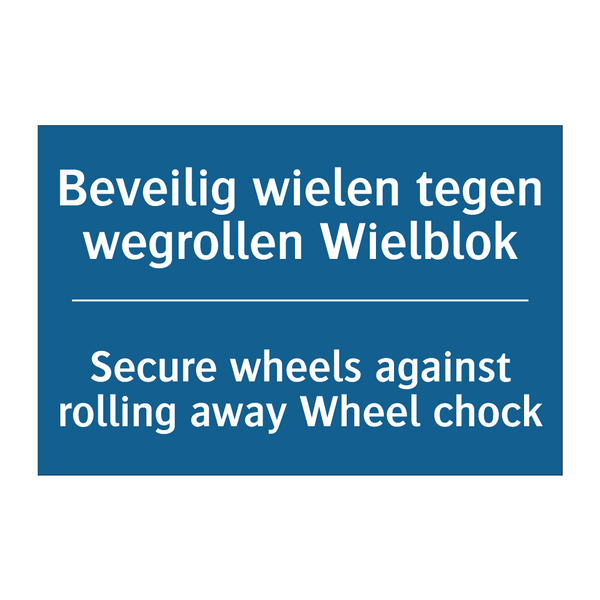 Beveilig wielen tegen wegrollen /.../ - Secure wheels against rolling /.../