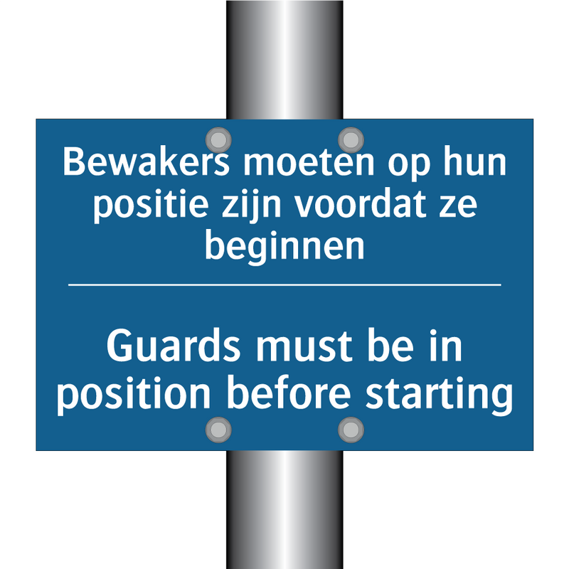 Bewakers moeten op hun positie /.../ - Guards must be in position before /.../