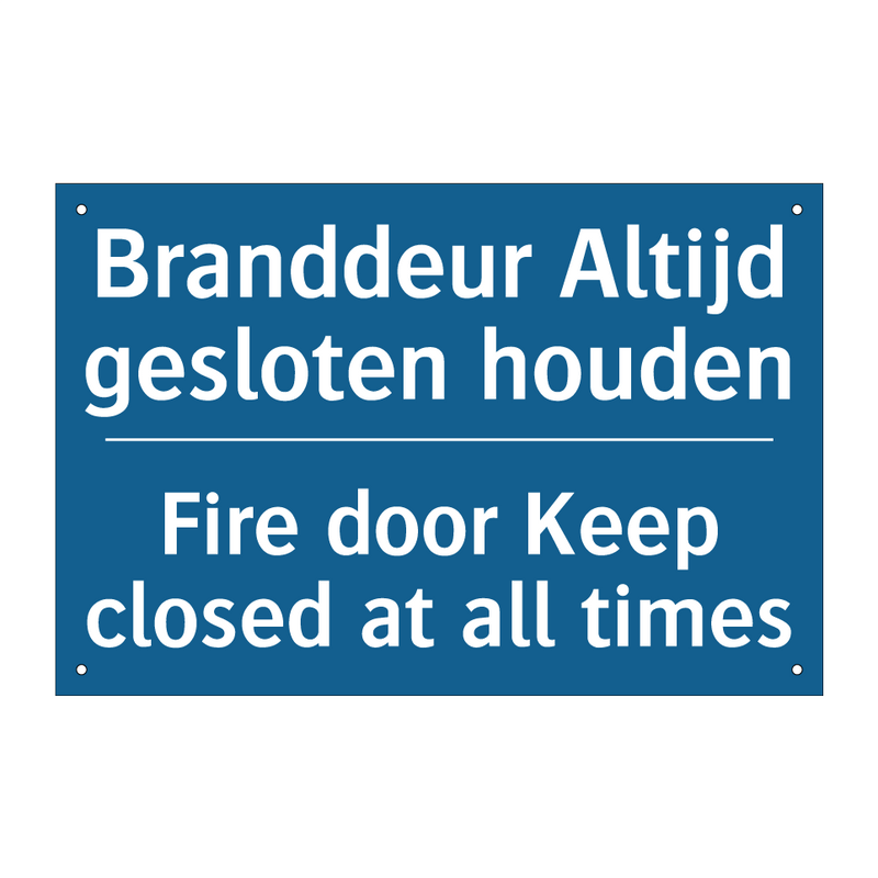 Branddeur Altijd gesloten houden /.../ - Fire door Keep closed at all times /.../