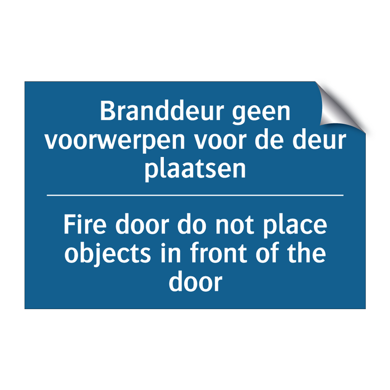 Branddeur geen voorwerpen voor /.../ - Fire door do not place objects /.../