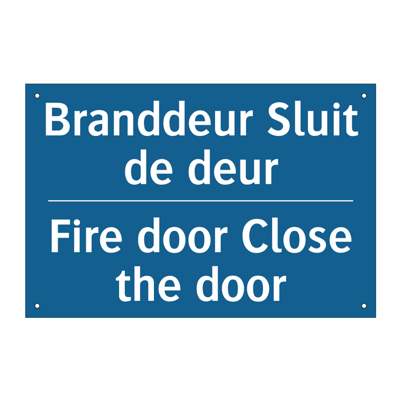 Branddeur Sluit de deur - Fire door Close the door