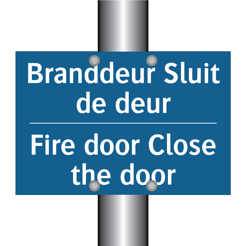 Branddeur Sluit de deur - Fire door Close the door