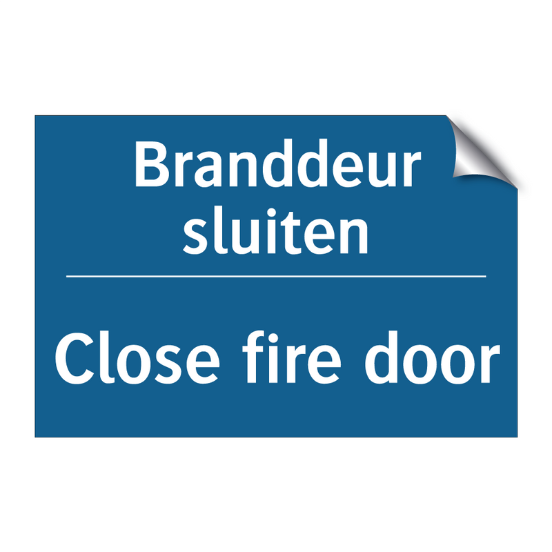 Branddeur sluiten - Close fire door & Branddeur sluiten - Close fire door