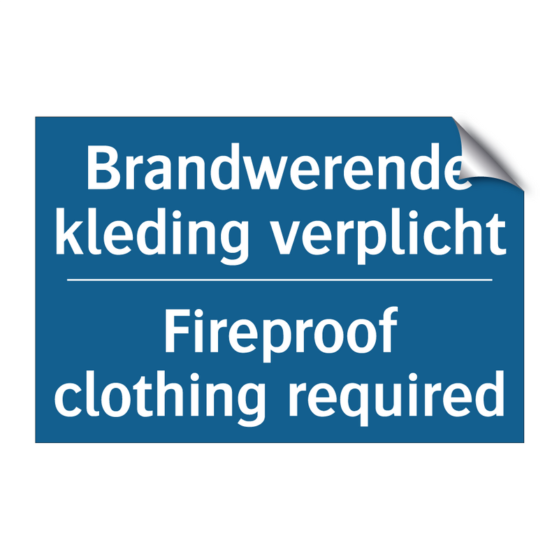 Brandwerende kleding verplicht - Fireproof clothing required