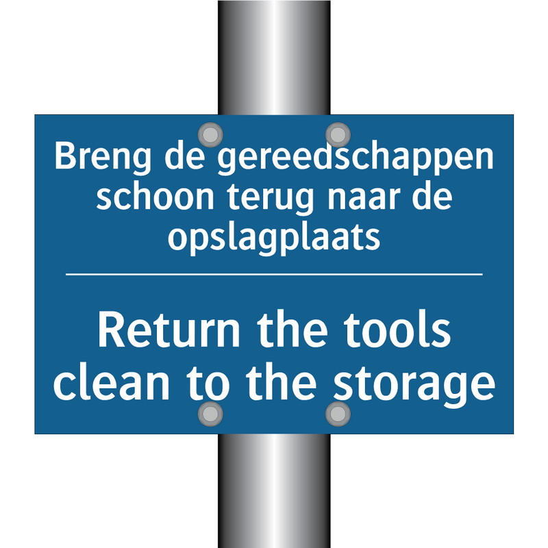 Breng de gereedschappen schoon /.../ - Return the tools clean to the /.../